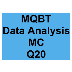 MQBT Data Analysis MC Detailed Solution Question 20